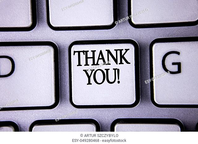 Text sign showing Thank You Motivational Call. Conceptual photo Appreciation greeting Acknowledgment Gratitude written White Keyboard Key with copy space