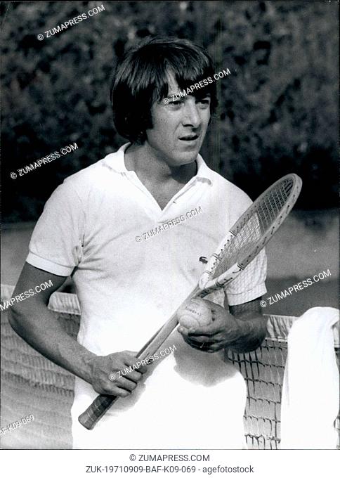 Sep. 09, 1971 - Dustin Hoffman plays tennis. Hoffman the famous actor, spends these days in Rome waiting to play a film up to day directed by director Pietro...