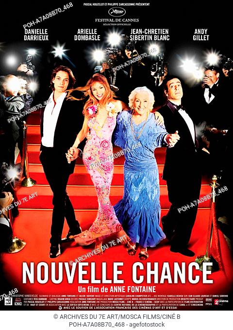 Nouvelle chance  Oh La La! Year: 2006 - France Affiche / poster Andy Gillet, Arielle Dombasle, Danielle Darrieux, Jean-Chrétien Sibertin-Blanc  Director: Anne...