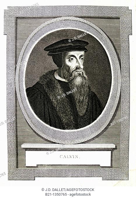 Calvin, French theologian and pastor during the Protestant Reformation