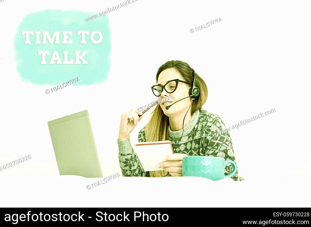 Sign displaying Time To Talk, Business showcase to discuss with the an individual thoroughly or to convey information Callcenter Agent Working From Home