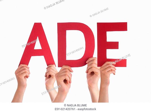 People Holding Straight German Word Ade Means Goodbye