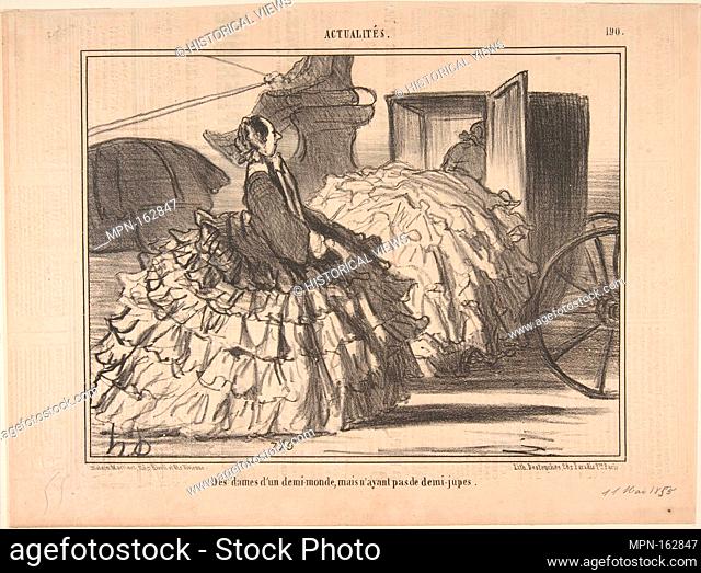 Des dames d'un demi-monde, mais n'ayant pas de demi-jupes, from Actualités, published in Le Charivari, May 11, 1855. Series/Portfolio: Actualités; Artist:...