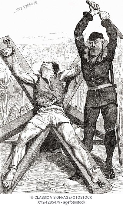 Prisoner being tortured on the St  Andrews Cross, the executioner breaks his limbs with an iron bar before transferring him to the wheel  From The Book of...