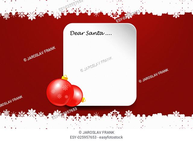 White paper rectangle with shadows and inscription Dear Santa is on the red gradient background with snowflakes. Two Christmas baubles are in the bottom left...