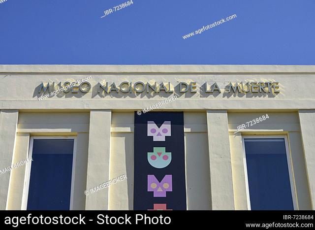 National Museum of Death Museo Nacional de la Muerte, Rivero y Gutierrez, Aguascalientes, Mexico, Central America