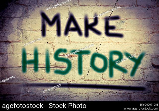 Make History Concept