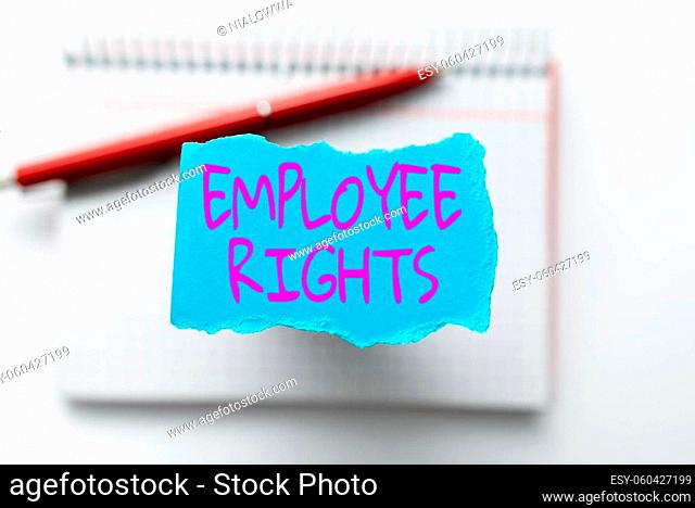 Conceptual caption Employee Rights, Business approach All employees have basic rights in their own workplace Thinking New Writing Concepts