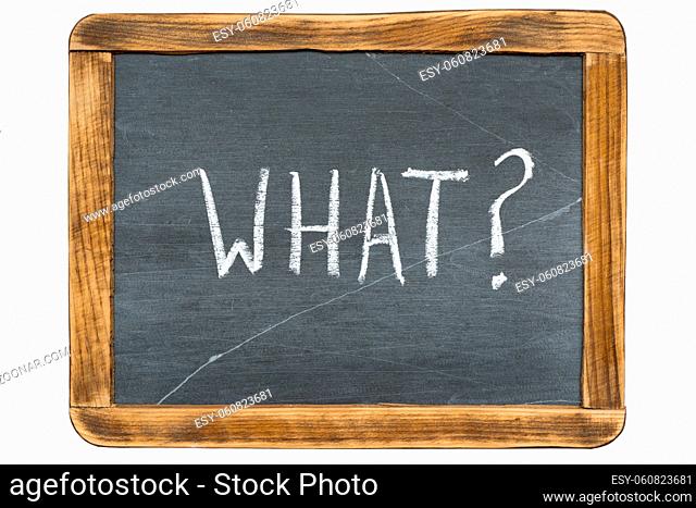 what question handwritten on vintage slate chalkboard isolated on white