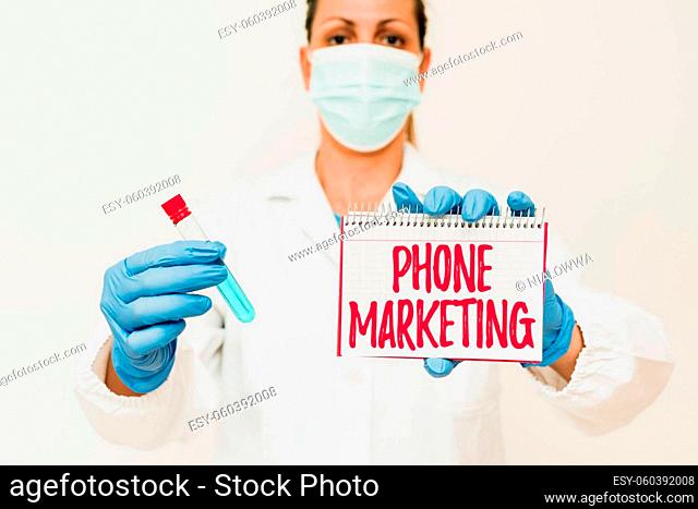 Text showing inspiration Phone Marketing, Business approach art of promoting products and services via mobile devices Studying Newly Discovered Medication...