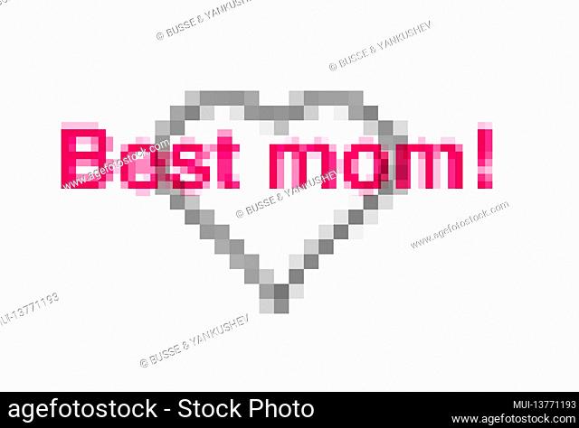 Mother's Day greeting in pixel art best mom!