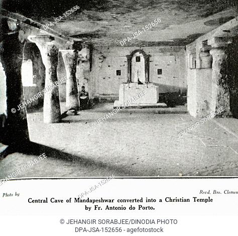 Catholic Community Central Cave of Mandapeshwar converted into Christian temple by Fr. Antonio do Porto ; Maharashtra ; India