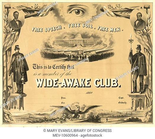 Free speech, free soil, free men. This is to certify that blank is a member of the blank Wide-awake Club. A membership certificate for the Wide-Awake Club