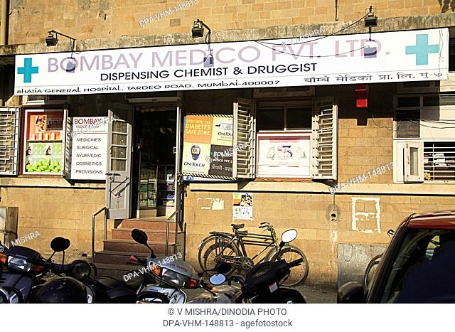 Bombay medico Pvt. Ltd . ; Dispensing chemist and druggist ; Javji dadaji street ; Tardeo ; Grant Road ; Bombay Mumbai ; Maharashtra ; India