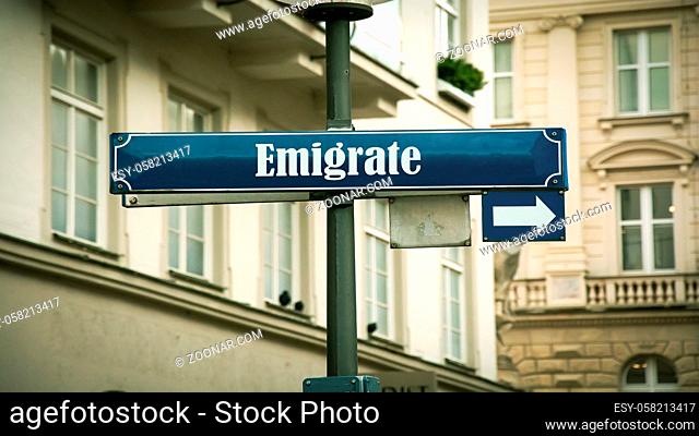 Street Sign the Direction Way to Emigrate