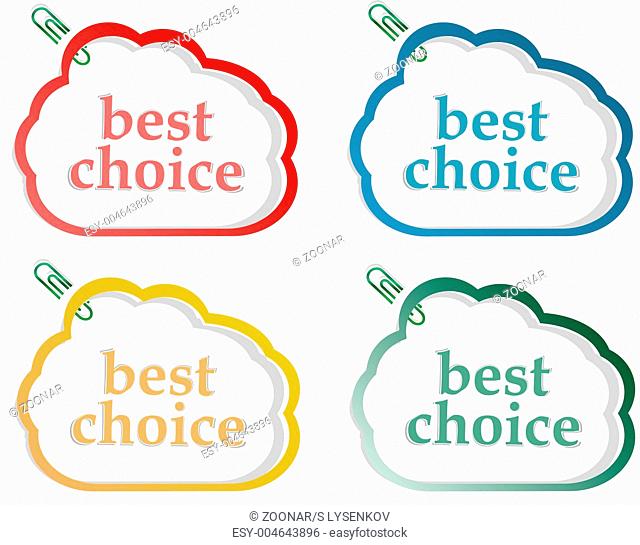 Abstract speech bubbles stickers set with best choice message