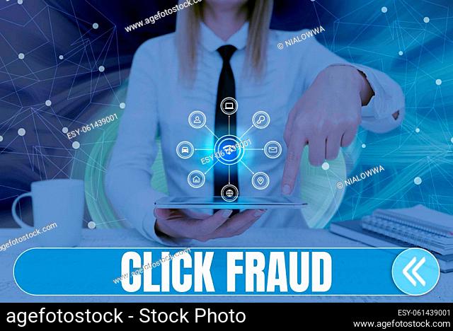 Inspiration showing sign Click Fraud, Business idea practice of repeatedly clicking on advertisement hosted website Lady Pressing Screen Of Mobile Phone Showing...