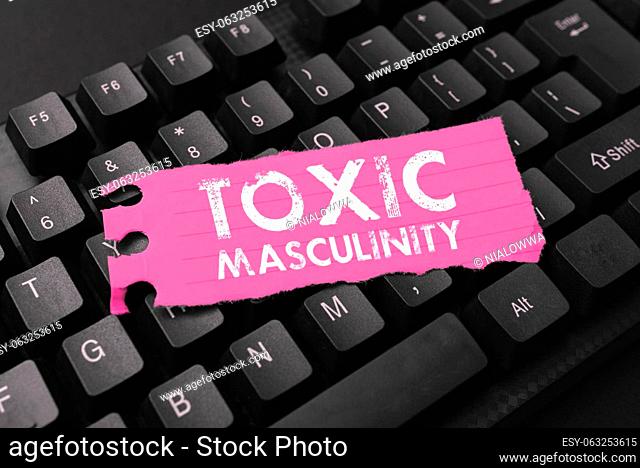 Conceptual display Toxic Masculinity, Concept meaning describes narrow repressive type of ideas about the male gender role