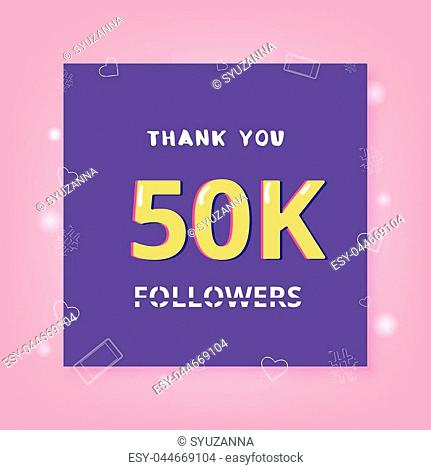 50K Followers thank you banner with frame and hearts. Template for social media post. Element for graphic design - poster, flyer, brochure, card