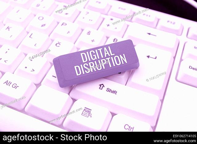 Writing displaying text Digital DisruptionChanges that affect technology markets Product makeover, Word Written on Changes that affect technology markets...