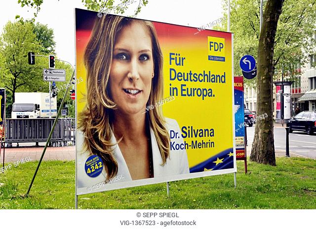 Germany. Duesseldorf, 28.04.2009 Election poster of the FDP for the European elections on 07 June 2009 - DUESSELDORF, GERMANY, 28/04/2009