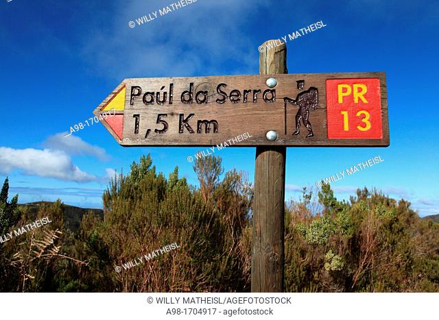 Hiking signpost PR 13 to Paul da Serra on the island of Madeira, Portugal, Europe