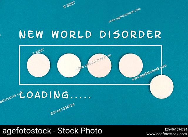 The words new world disorder are standing on a colored background, progress bar loading, new normal concept, global change