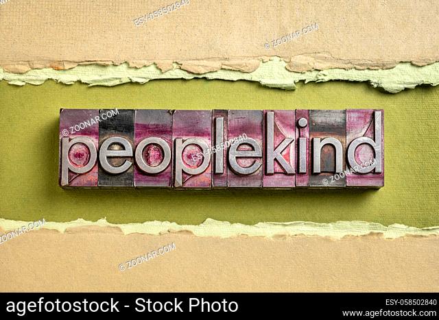 peoplekind word in gritty vintage letterpress metal types, a new word - people as a whole; humanity, humankind; a gender-neutral alternative to mankind