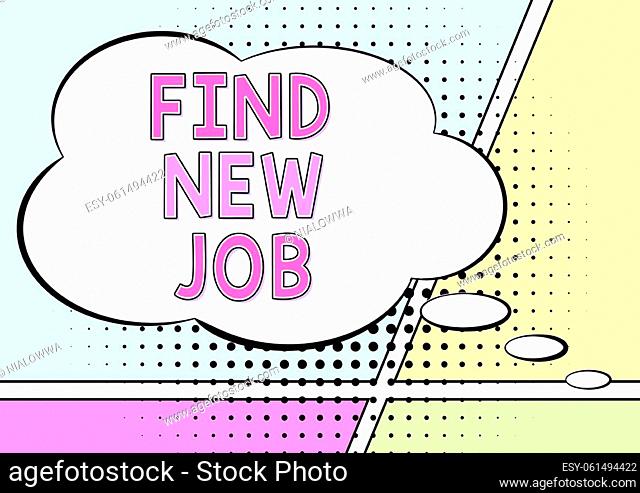 Inspiration showing sign Find New Job, Business overview Searching for new career opportunities Solution to unemployment Businesswoman Pointing With Two Fingers...