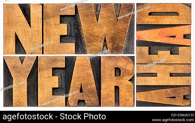 new year ahead - isolated text abstract in vintage letterpress wood type printing blocks