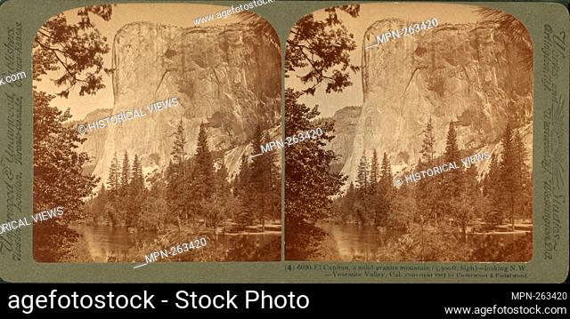 El Capitan, solid granite (3300 ft. high), looking N.W. Yosemite Valley, Cal. Underwood & Underwood (Publisher). Robert N