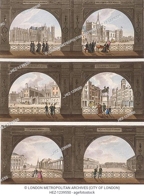 Six views of London sites seen through an arch, c1820. From top left, Westminster Abbey, Westminster Hall, Admiralty, Charing Cross