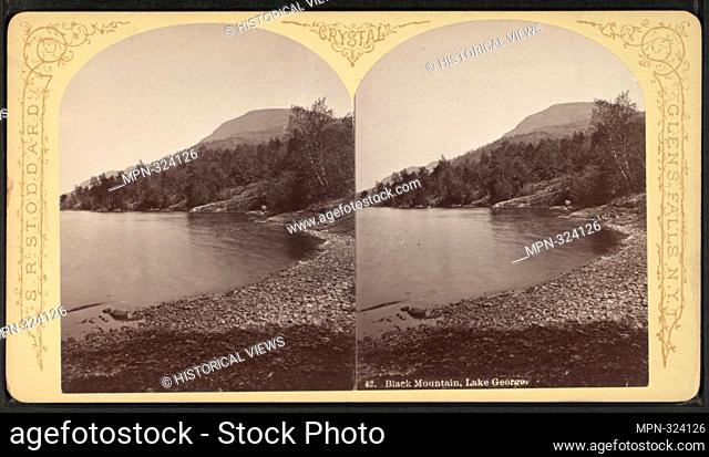 Black Mountain, Lake George. Stoddard, Seneca Ray (1844-1917) (Photographer). Robert N. Dennis collection of stereoscopic views United States States New York...