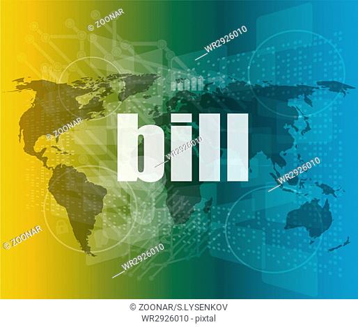 bill word on digital touch screen, business concept vector quotation marks with thin line speech bubble. concept of citation, info, testimonials, notice