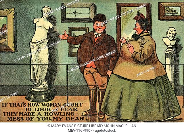 Comic postcard, couple in an art gallery where the Venus de Milo is on display -- If that's how woman ought to look, I fear they made a howling mess of you