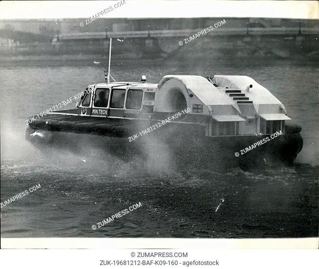 Dec. 12, 1968 - Prototype Small Hovercraft Shows Its Paces On the Thames: A new small hovercraft with several unusal features was demonstrated to the Press on...