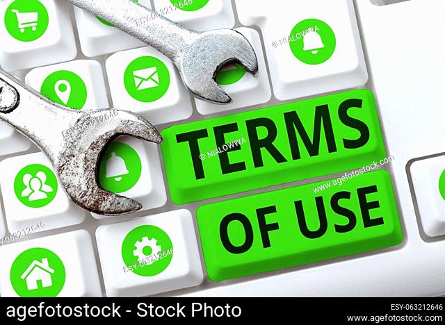 Conceptual display Terms Of Use, Word for Established conditions for using something Policies Agreements