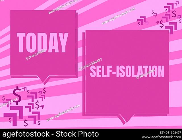 Text showing inspiration Self Isolation, Business idea promoting infection control by avoiding contact with the public Two Colorful Overlapping Speech Bubble...
