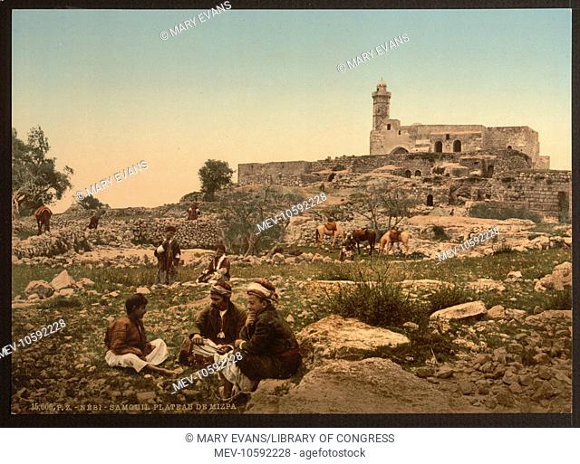 Nebi-Samuel, or the Plain of Mizpah, Holy Land, (i.e., Israel). Date between ca. 1890 and ca. 1900