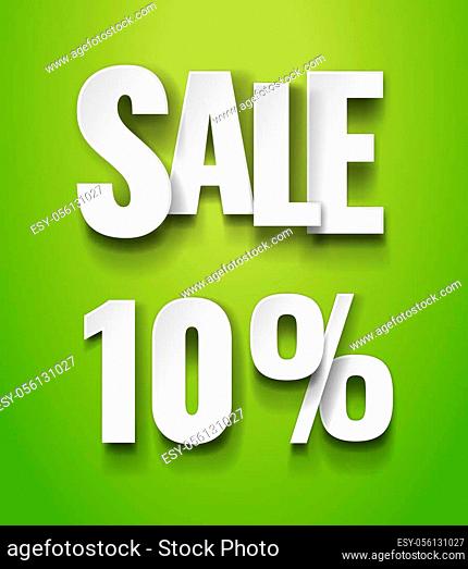 Sale 10 persent typographic inscription with drop shadow on green background. Realistic paper art vector