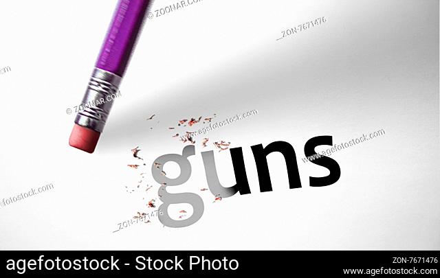 Eraser deleting the word Guns