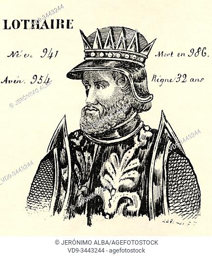 Portrait of Lothaire of France (941 - 986). King of France from 954 to 986. Carolingian Dynasty. History of France, from the book Atlas de la France 1842