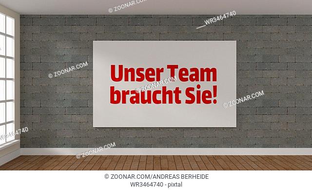 Modern puristic room with a poster and the German words We need You! Business concept job search background