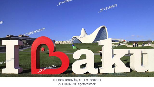 Azerbaijan; Baku, I love Baku sign, Heydar Aliyev Center,