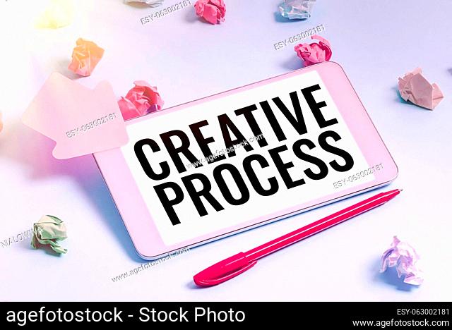 Text sign showing Creative Process, Internet Concept connecting ideas into something valuable creativity Mobile Phone With Important Message On Desk With Empty...