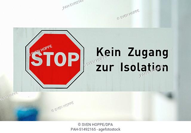 A sign reading ""No Access to Isolation"" at the special isolation station at Schwabing Hospital in Munich, Germany, 28 August 2014
