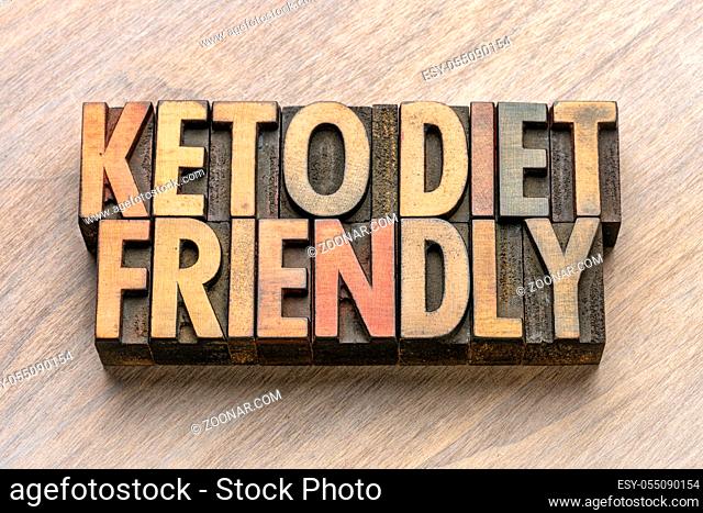 keto diet friendly word abstract in vintage letterpress wood type