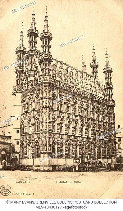 The Town Hall at Leuven, Belgium. The building remained standing amid the devastation of Leuven during World War I. Built in the Brabantine Late Gothic Style