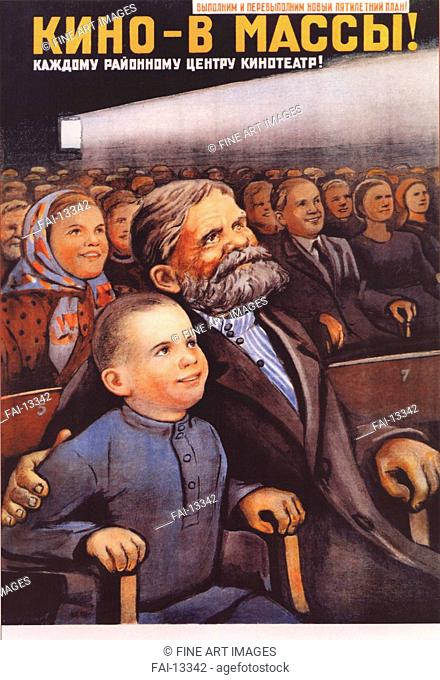 Cinema—to the masses! (Poster). Govorkov, Viktor Iwanovich (1906-1974). Colour lithograph. Soviet political agitation art. 1946