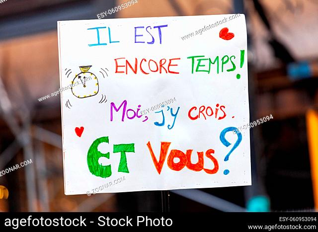French sign seen in an ecological protest saying It is still time, I believe it, do you